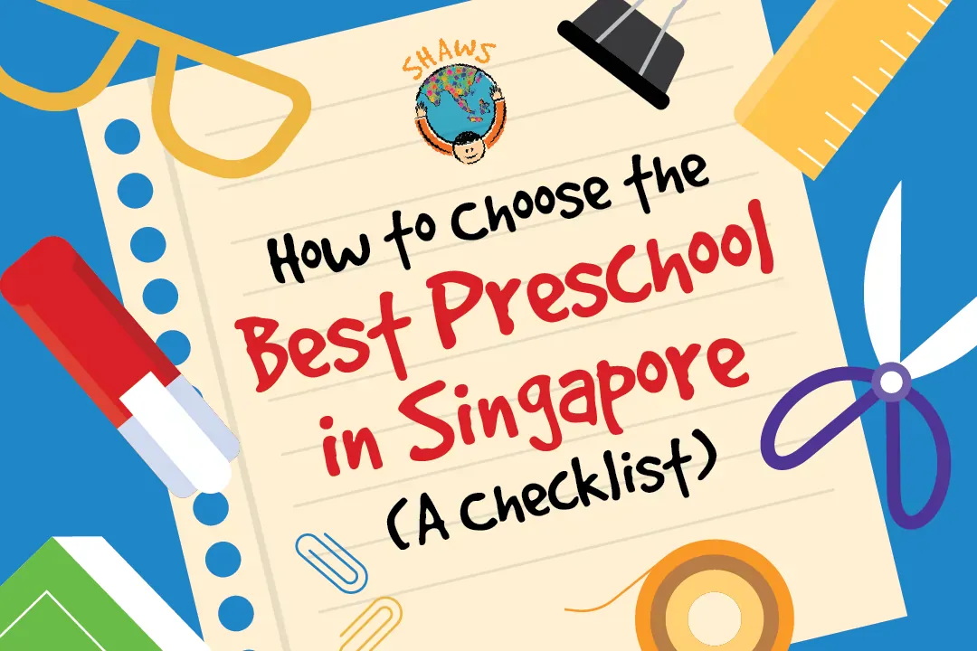 How to choose the best preschool in Singapore